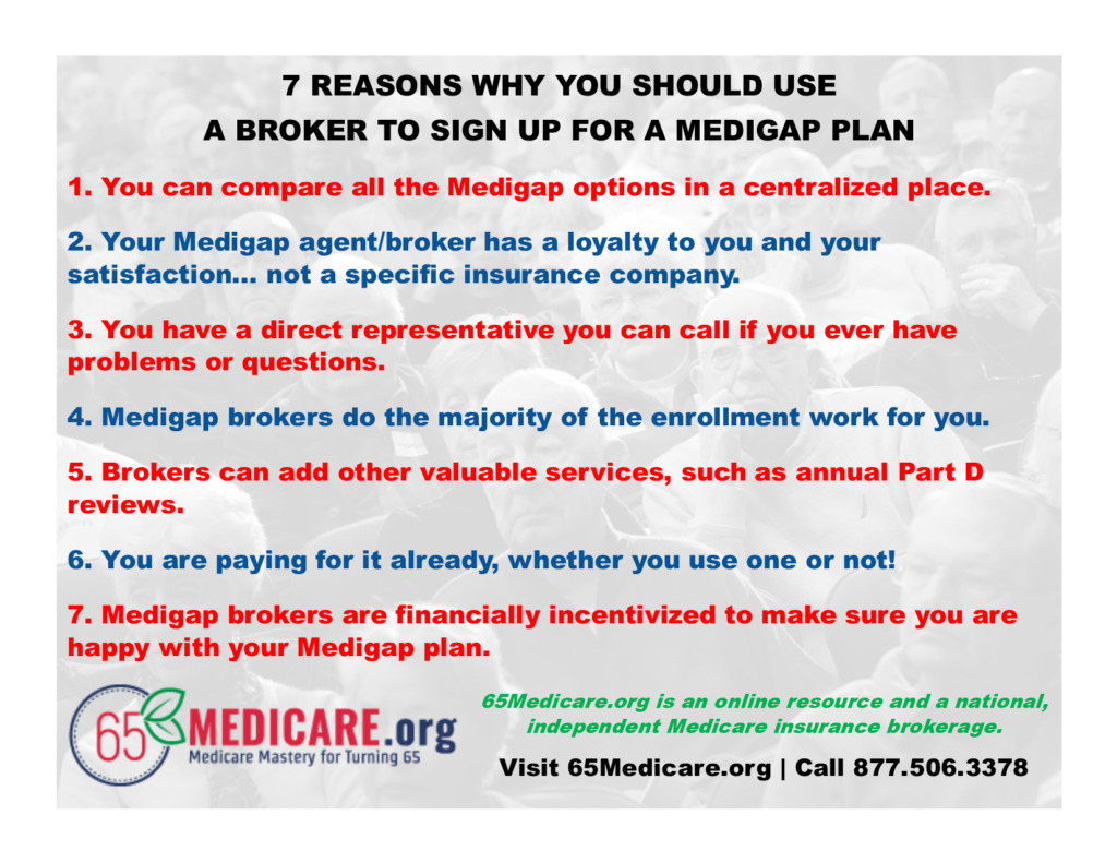 Medigap Broker 7 Reasons Why You Should Use A Broker To Sign Up For A Medigap Plan 65medicare Org